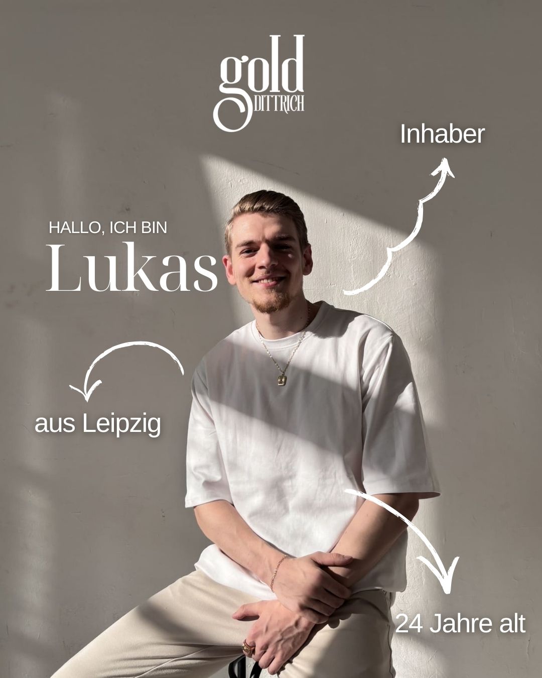 Lukas, 24 Jahre alt und Inhaber von Gold Dittrich, stellt sich vor – moderner Gründer aus Leipzig mit Leidenschaft für hochwertigen Schmuck
